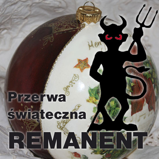 PRZERWA ŚWIĄTECZNA/REMANENT 2009 WYSYŁKA DO 23 GRUDNIA