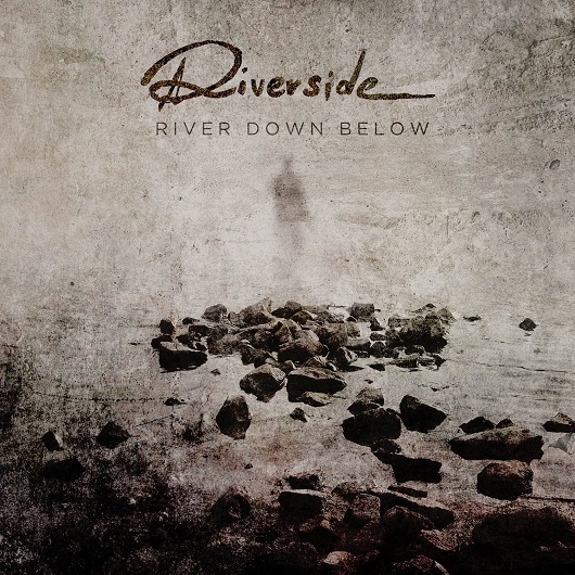 RIVERSIDE PREZENTUJE NOWY SINGIEL „RIVER DOWN BELOW”