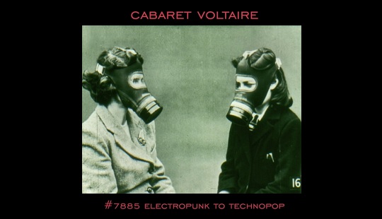 CABARET VOLTAIRE:  gratka dla fanów pionierów muzyki elektronicznej! 